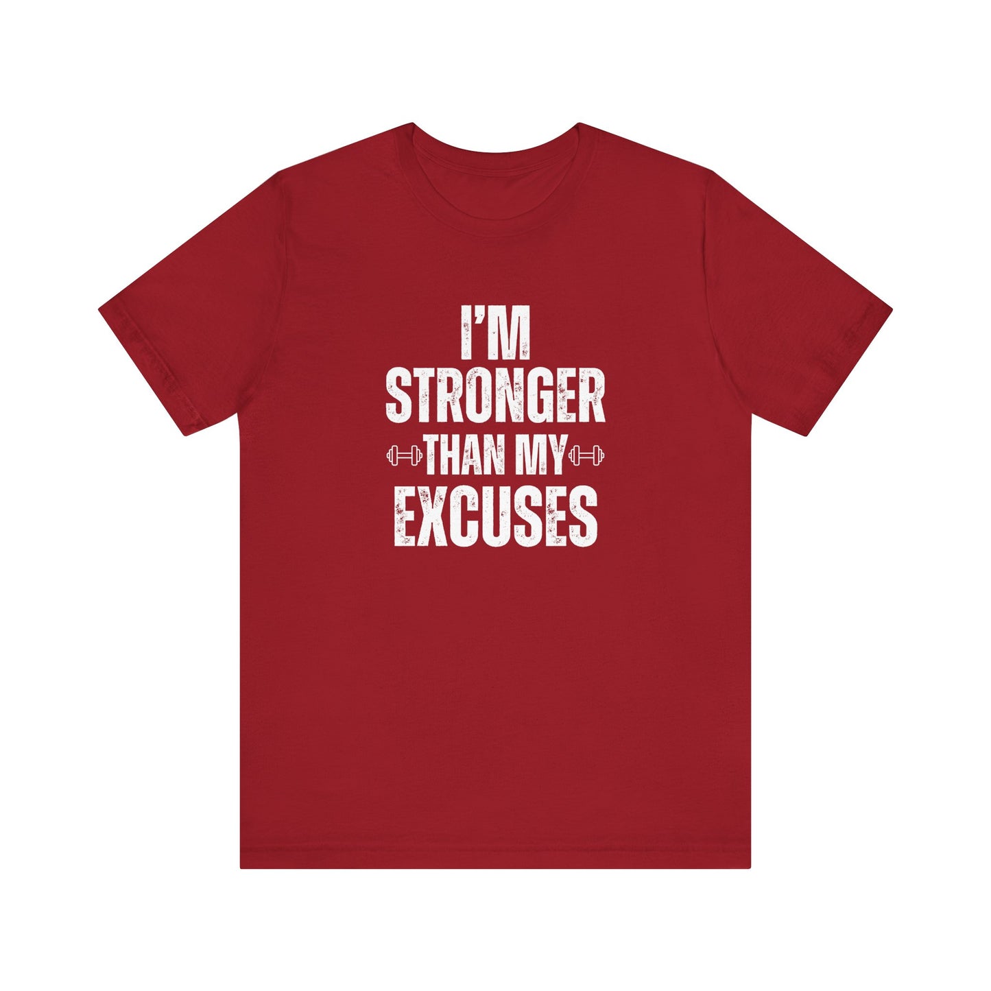 I'm Stronger Than My Excuses Unisex Jersey Short Sleeve Tee