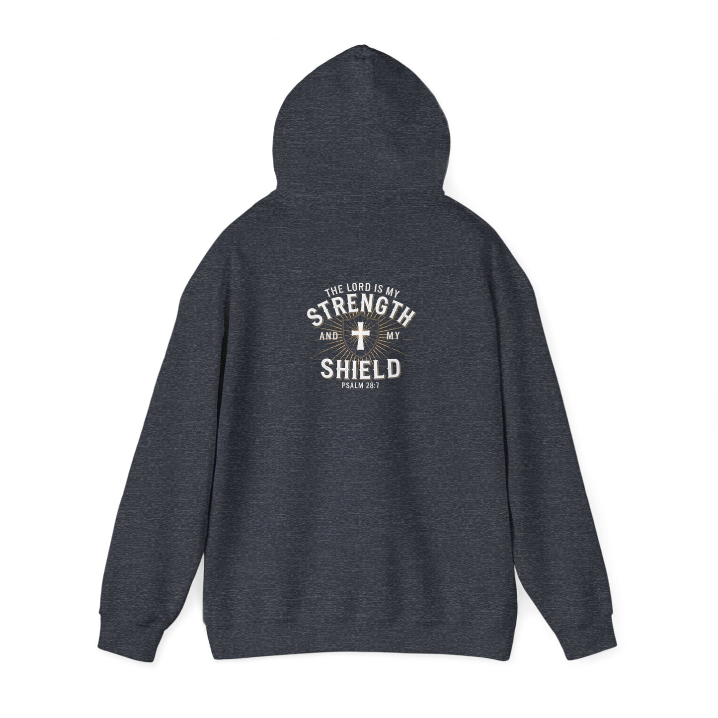 The Lord Is My Strength And My Shield Psalm 28:7 Unisex Heavy Blend™ Hooded Sweatshirt