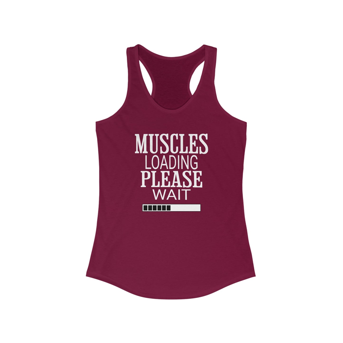 Muscles Loading Please Wait Women's Ideal Racerback Tank