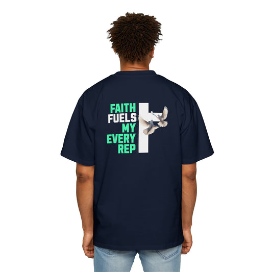 Faith Fuels My Every Rep Men's Heavy Oversized Tee