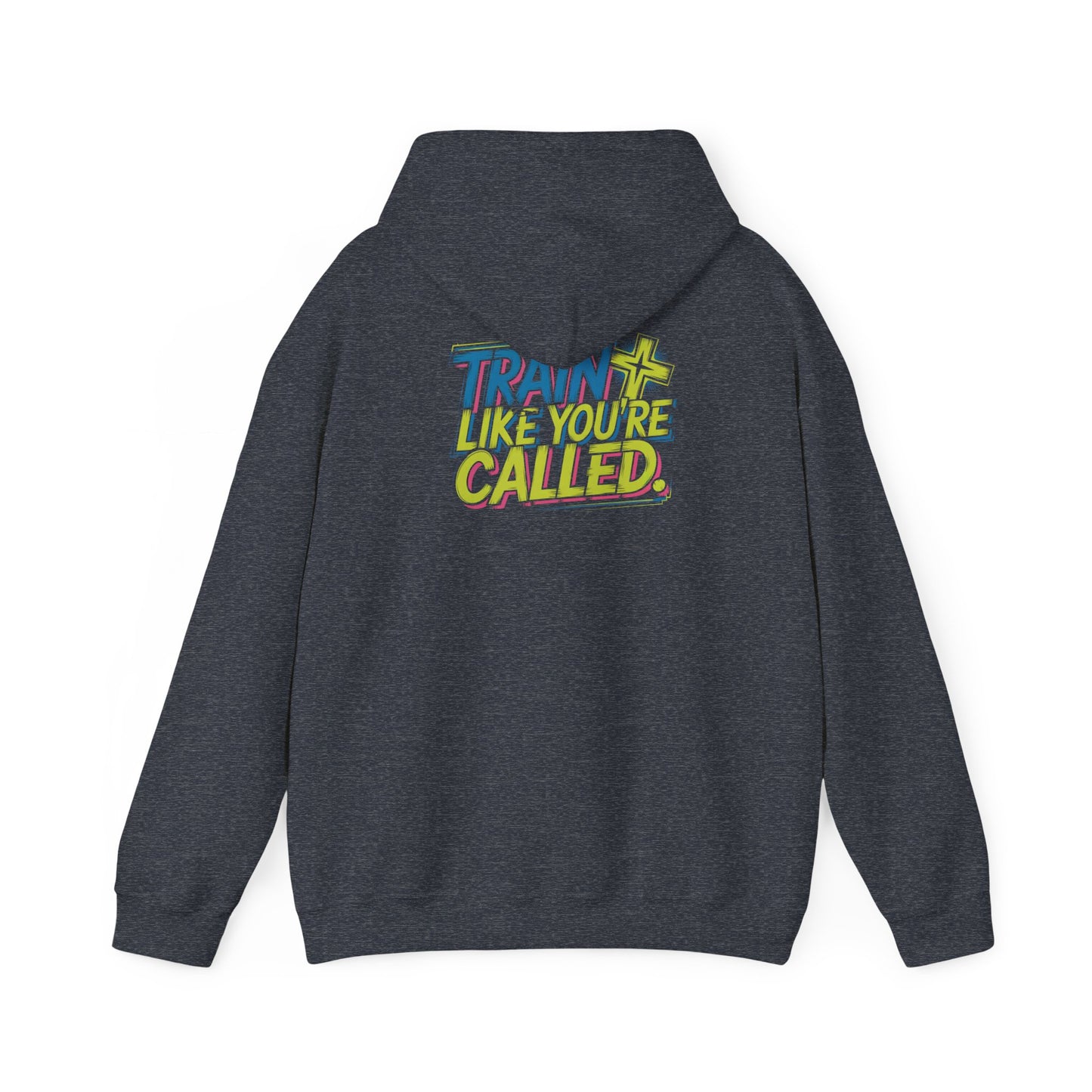 Train Like You're Called Unisex Heavy Blend™ Hooded Sweatshirt